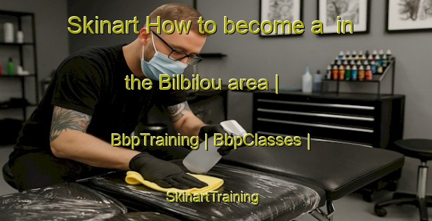 Skinart How to become a  in the Bilbilou area | BbpTraining | BbpClasses | SkinartTraining-Vanuatu